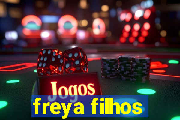 freya filhos